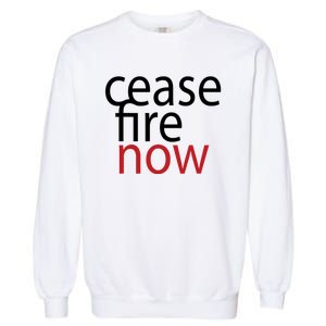 Ceasefire Now Garment-Dyed Sweatshirt