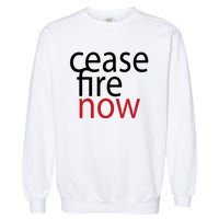 Ceasefire Now Garment-Dyed Sweatshirt