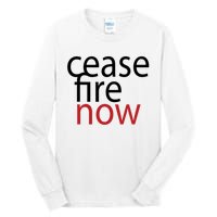 Ceasefire Now Tall Long Sleeve T-Shirt