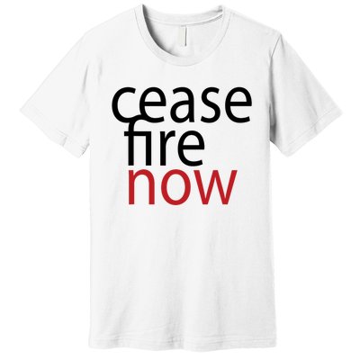 Ceasefire Now Premium T-Shirt