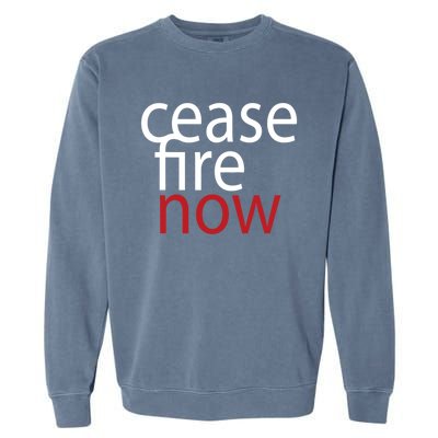 Ceasefire Now Garment-Dyed Sweatshirt