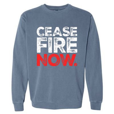 Ceasefire NOW Garment-Dyed Sweatshirt