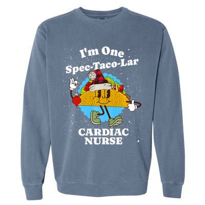 Cardiac Nurse Christmas Funny Taco Pun Cardiology Quote Garment-Dyed Sweatshirt