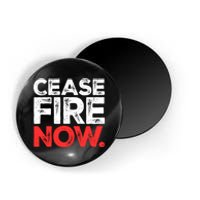 Ceasefire Now Magnet