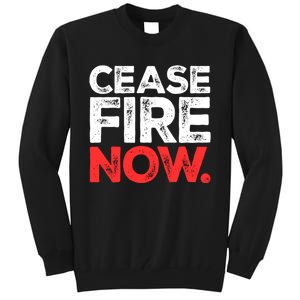 Ceasefire Now Tall Sweatshirt