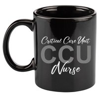 CCU Nurse Critical Care Unit Nursing 11oz C Handle Ceramic Mug