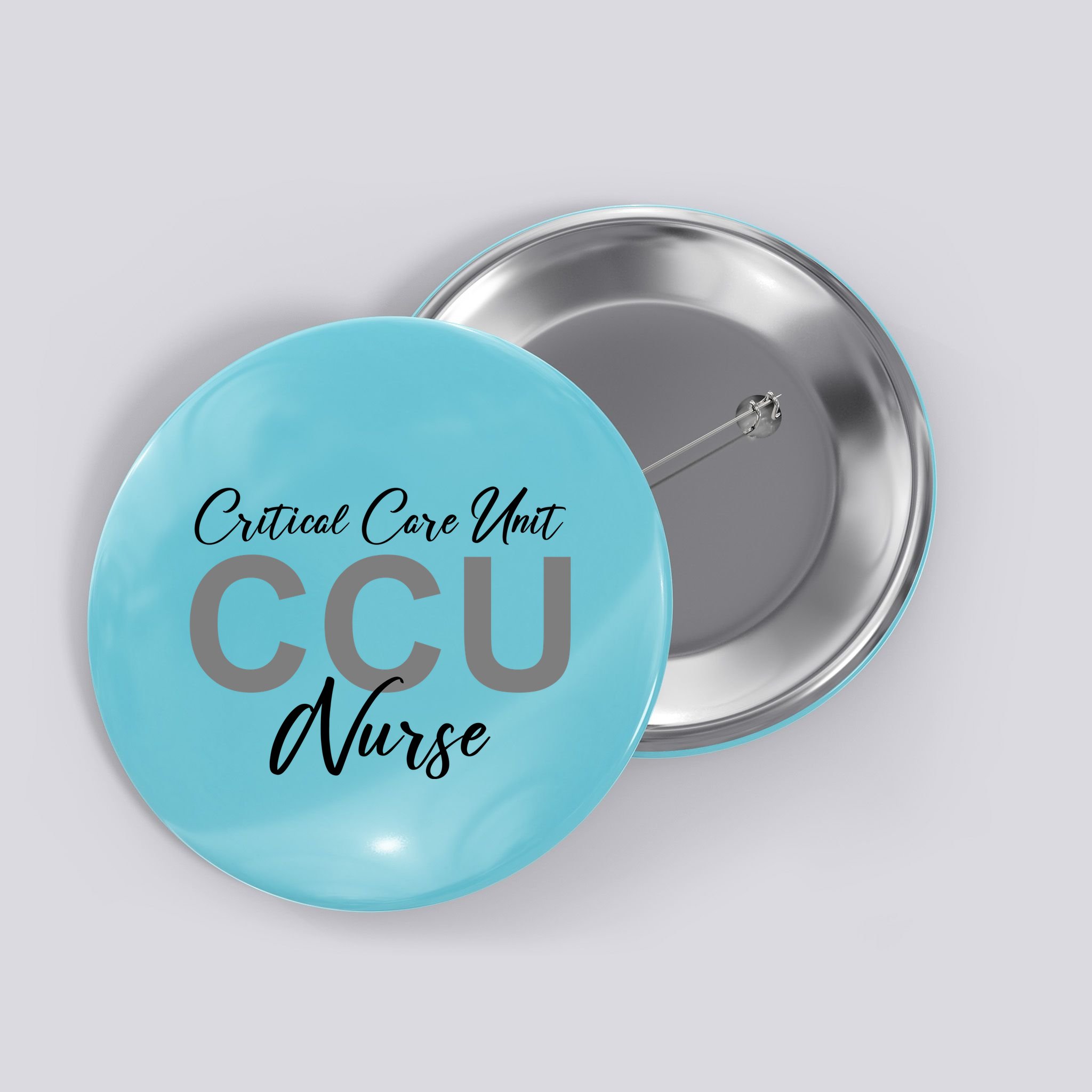 CCU Nurse Critical Care Unit Nursing Button