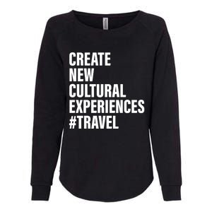 Create New Cultural Experiences Gift Womens California Wash Sweatshirt