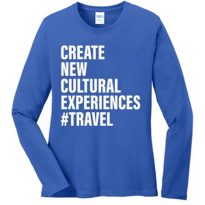 Create New Cultural Experiences Gift Ladies Long Sleeve Shirt