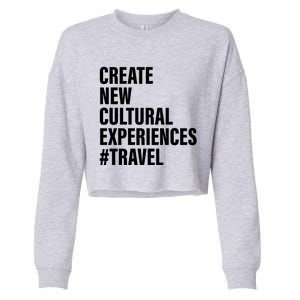 Create New Cultural Experiences Gift Cropped Pullover Crew