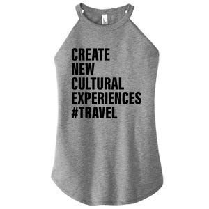 Create New Cultural Experiences Gift Women's Perfect Tri Rocker Tank