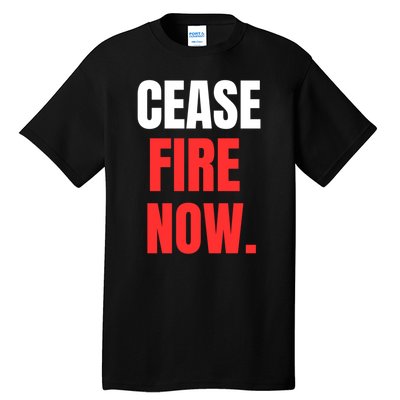 Ceasefire Now Tall T-Shirt