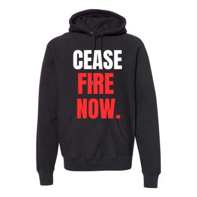 Ceasefire Now Premium Hoodie