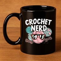 Crochet Nerd Crochet Lover Crocheting Gift 11oz C Handle Ceramic Mug