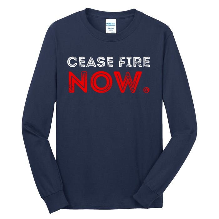 Ceasefire Now Tall Long Sleeve T-Shirt