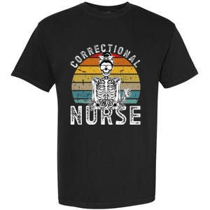 Correctional Nurse Corrections Nurse Correctional Nursing Garment-Dyed Heavyweight T-Shirt