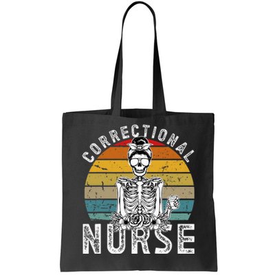 Correctional Nurse Corrections Nurse Correctional Nursing Tote Bag