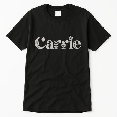 Carrie Name Custom Flower Personalized Botanical Women Mom Tall T-Shirt