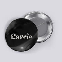 Carrie Name Custom Flower Personalized Botanical Women Mom Button