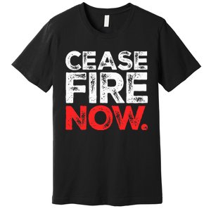 Ceasefire NOW Premium T-Shirt