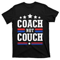 Coach Not Couch T-Shirt