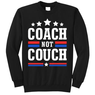 Coach Not Couch Tall Sweatshirt