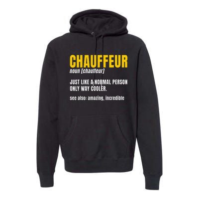 Chauffeur Noun Carpooler Professional Driver Private Limo Premium Hoodie