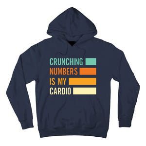 Crunching Numbers CPA Accounting Accountant Tall Hoodie