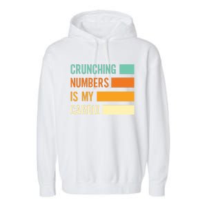 Crunching Numbers CPA Accounting Accountant Garment-Dyed Fleece Hoodie