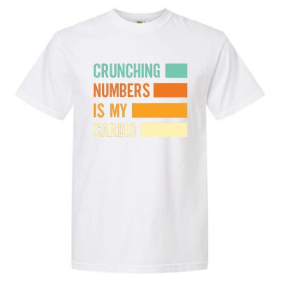 Crunching Numbers CPA Accounting Accountant Garment-Dyed Heavyweight T-Shirt