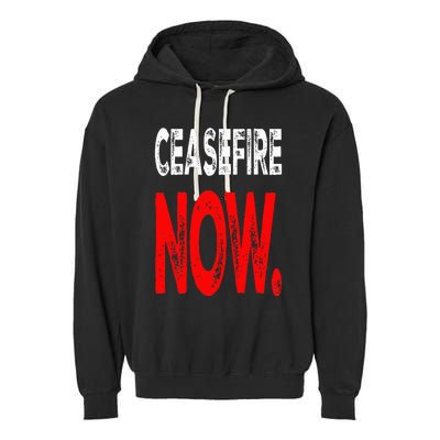 Ceasefire NOW Garment-Dyed Fleece Hoodie