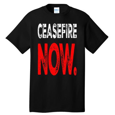 Ceasefire NOW Tall T-Shirt