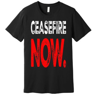 Ceasefire NOW Premium T-Shirt