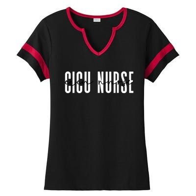 Cicu Nurse Cardiovascular Pediatric Cardiac Icu Nurse Gift Ladies Halftime Notch Neck Tee