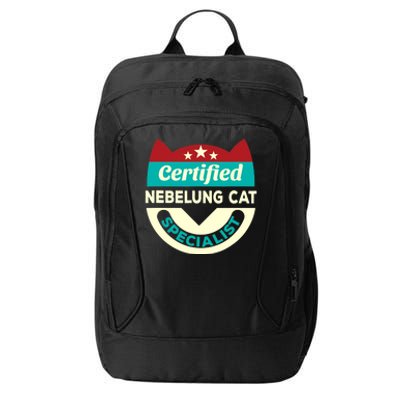 Certified Nebelung Cat Specialist Cat Mom Funny Cat Dad City Backpack