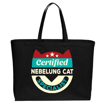 Certified Nebelung Cat Specialist Cat Mom Funny Cat Dad Cotton Canvas Jumbo Tote