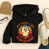 Chuuby Nothing Can Stop Us Now Hoodie