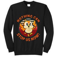 Chuuby Nothing Can Stop Us Now Sweatshirt