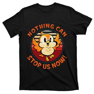 Chuuby Nothing Can Stop Us Now T-Shirt