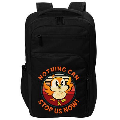 Chuuby Nothing Can Stop Us Now Impact Tech Backpack