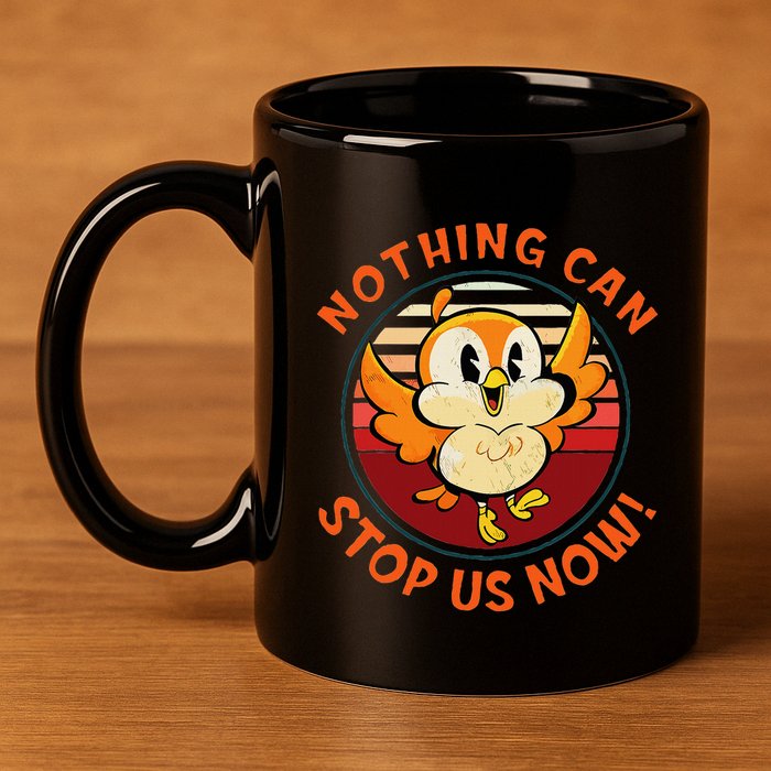 Chuuby Nothing Can Stop Us Now 11oz C Handle Ceramic Mug