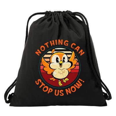 Chuuby Nothing Can Stop Us Now Drawstring Bag