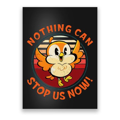 Chuuby Nothing Can Stop Us Now Poster