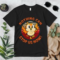 Chuuby Nothing Can Stop Us Now Premium T-Shirt
