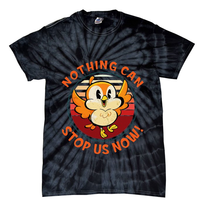 Chuuby Nothing Can Stop Us Now Tie-Dye T-Shirt
