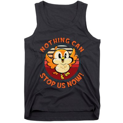 Chuuby Nothing Can Stop Us Now Tank Top