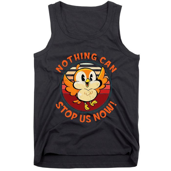 Chuuby Nothing Can Stop Us Now Tank Top