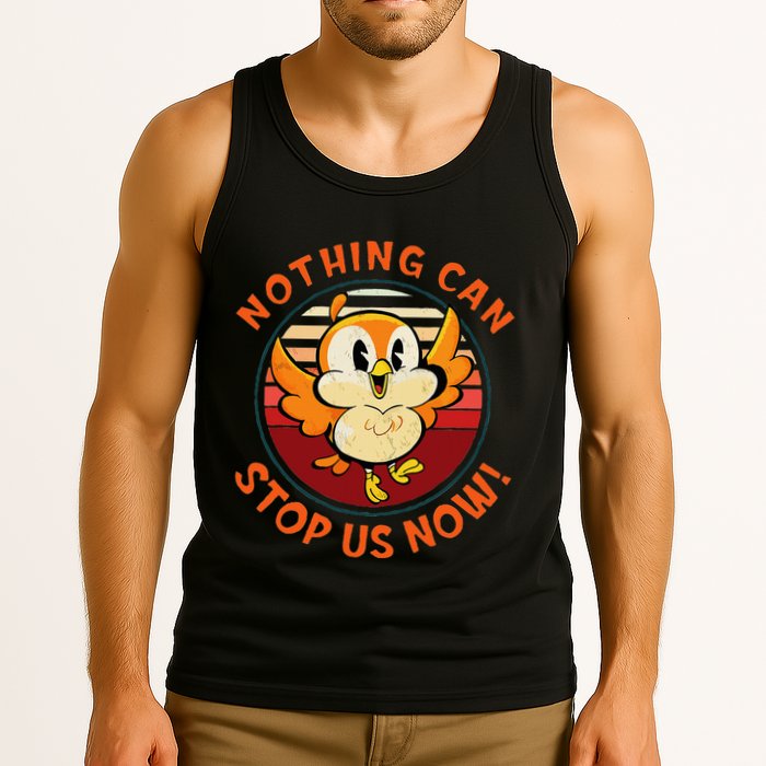 Chuuby Nothing Can Stop Us Now Tank Top