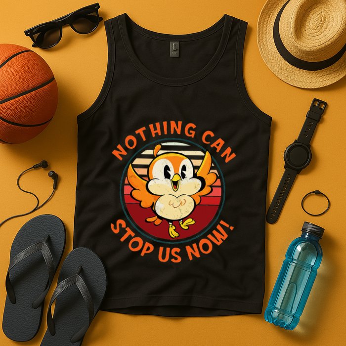 Chuuby Nothing Can Stop Us Now Tank Top