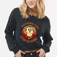 Chuuby Nothing Can Stop Us Now Cropped Pullover Crew